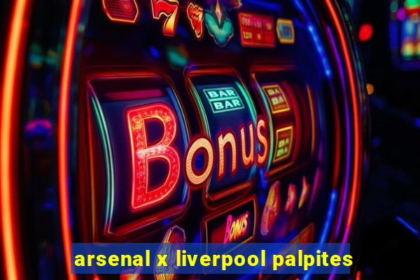 arsenal x liverpool palpites