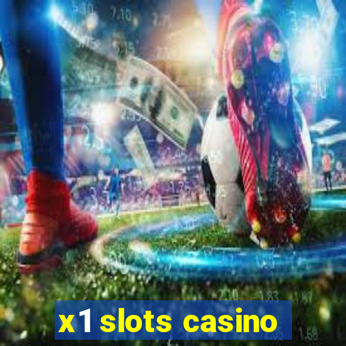 x1 slots casino