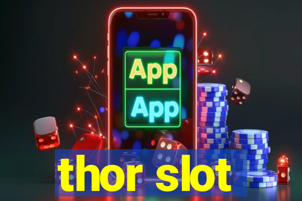 thor slot