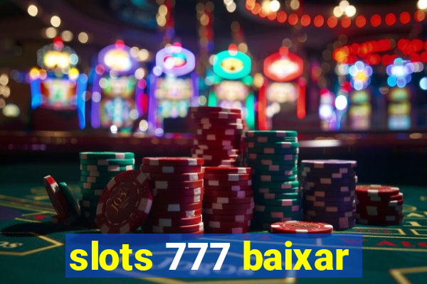 slots 777 baixar