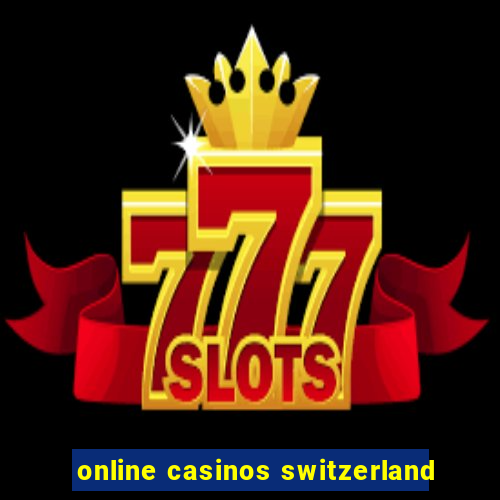 online casinos switzerland