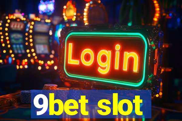 9bet slot