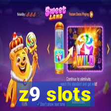 z9 slots