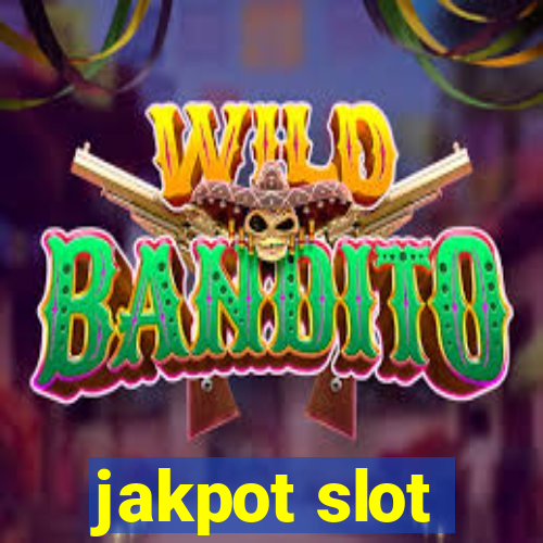 jakpot slot