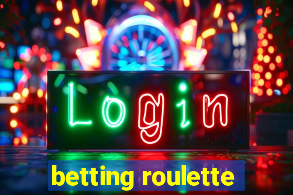 betting roulette