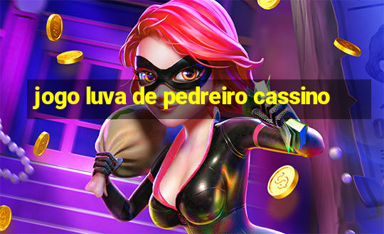 jogo luva de pedreiro cassino