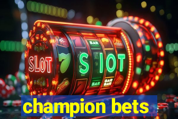 champion bets