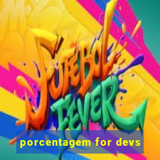 porcentagem for devs