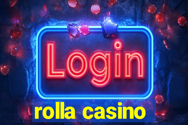 rolla casino