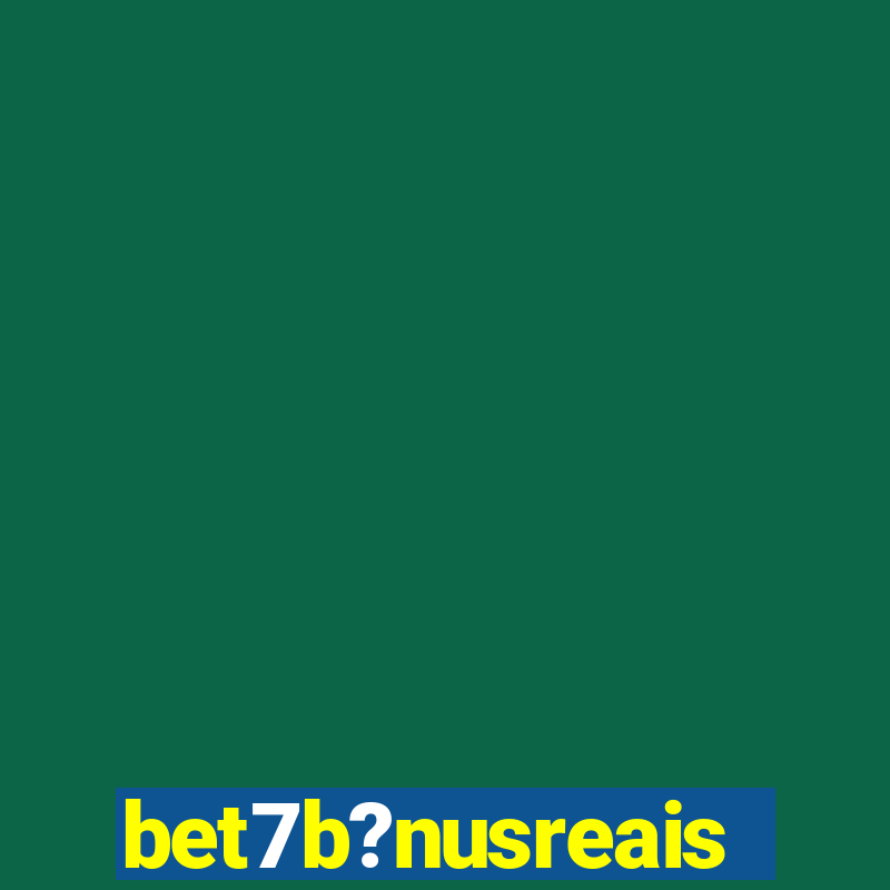 bet7b?nusreais