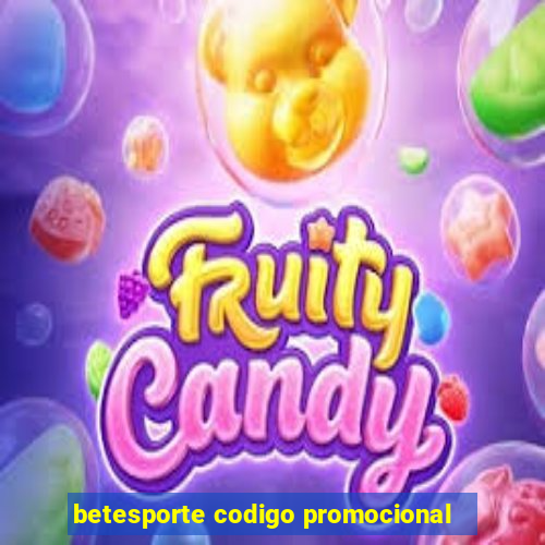 betesporte codigo promocional