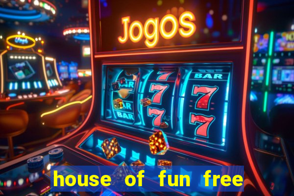 house of fun free coins bonus collector