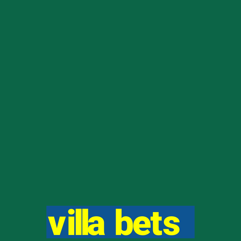 villa bets