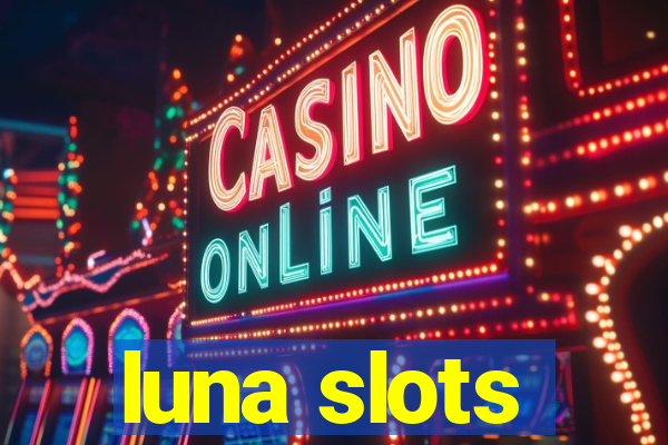 luna slots