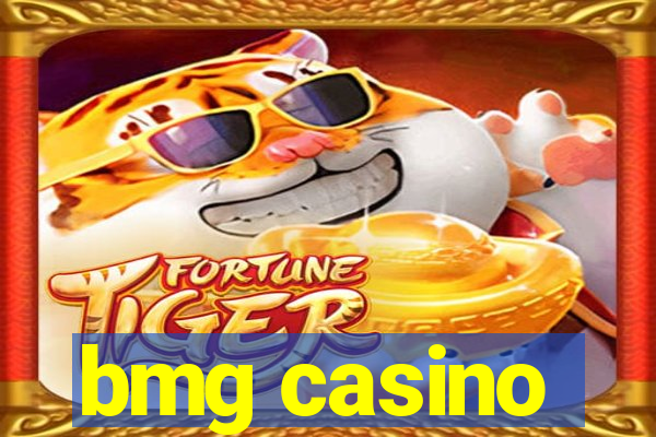 bmg casino