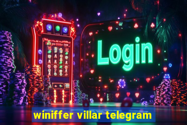 winiffer villar telegram