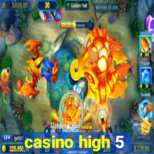 casino high 5