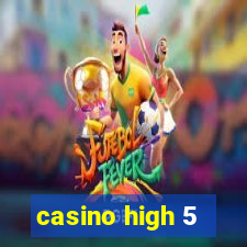 casino high 5