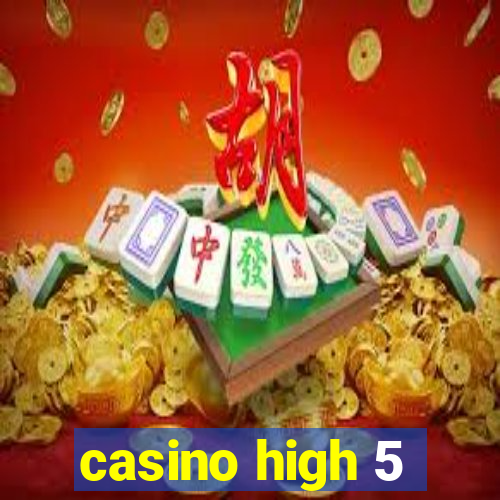 casino high 5