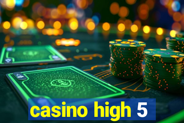 casino high 5