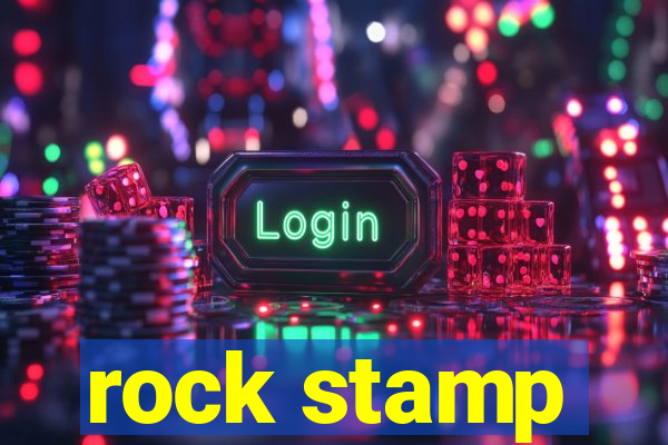 rock stamp