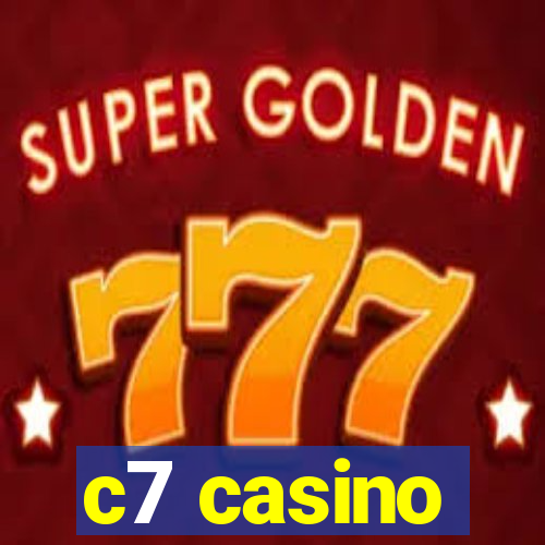 c7 casino