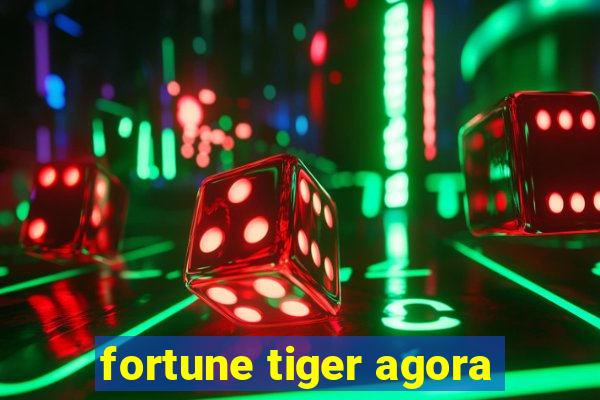 fortune tiger agora