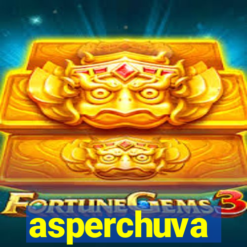 asperchuva