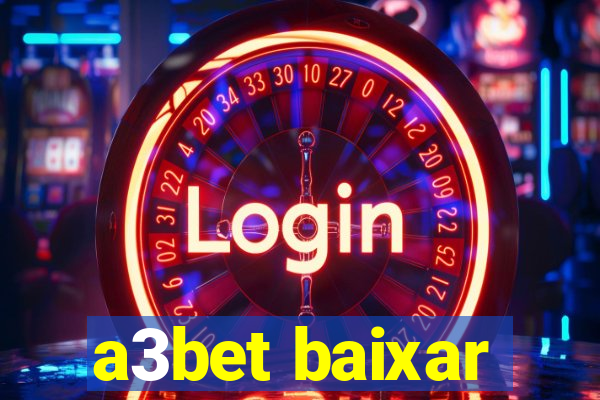 a3bet baixar