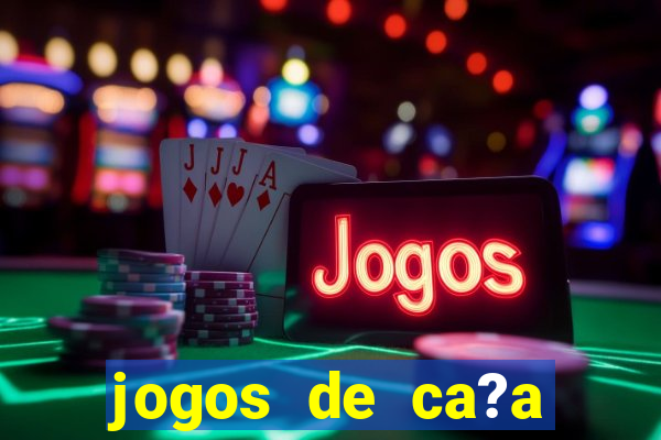 jogos de ca?a níqueis valendo dinheiro