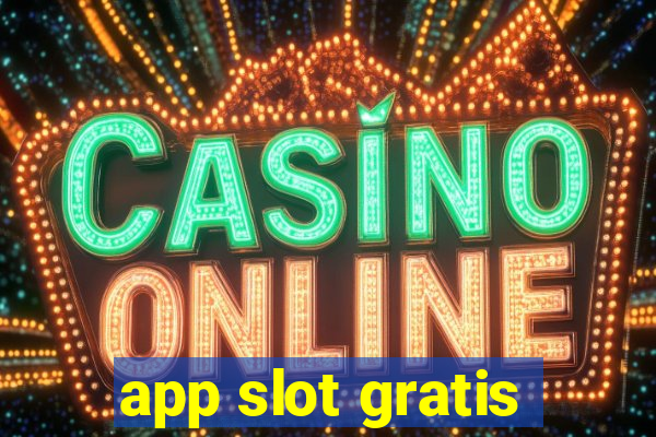 app slot gratis