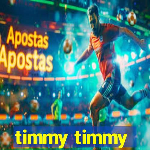 timmy timmy