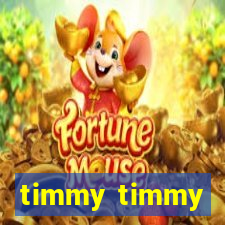 timmy timmy