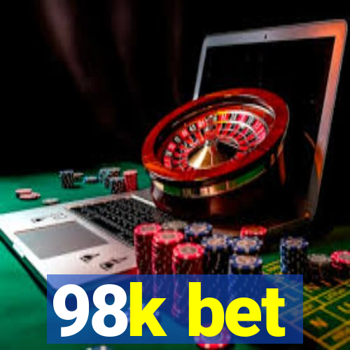 98k bet