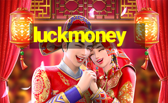 luckmoney