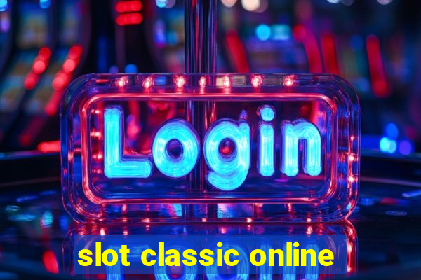 slot classic online