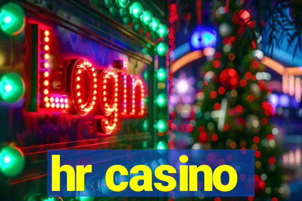 hr casino