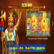 jogo do bal?o para ganhar dinheiro