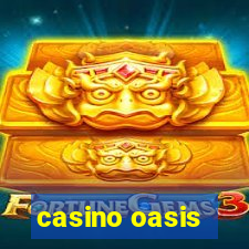 casino oasis