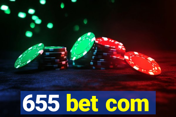 655 bet com