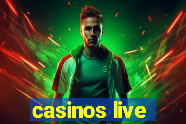 casinos live