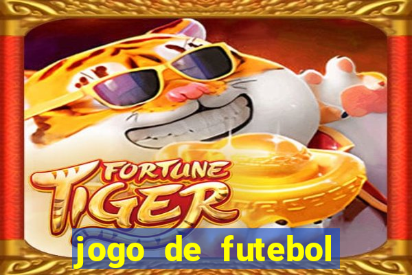 jogo de futebol que da dinheiro