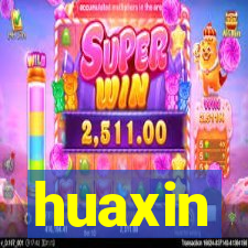 huaxin