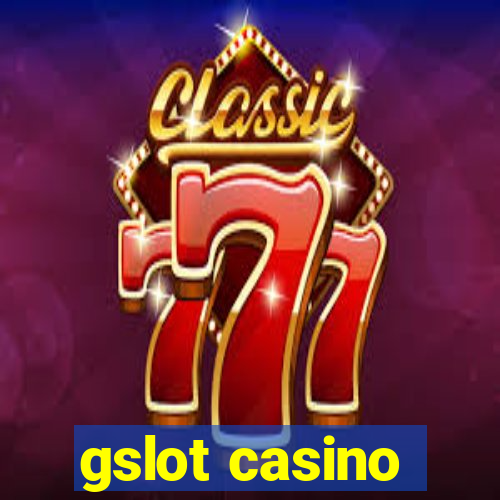 gslot casino