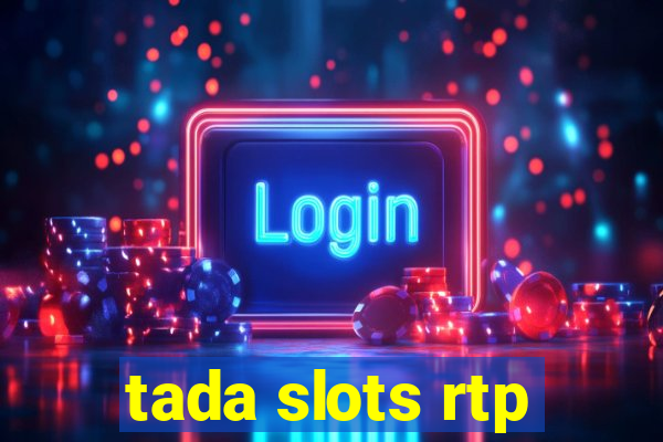 tada slots rtp