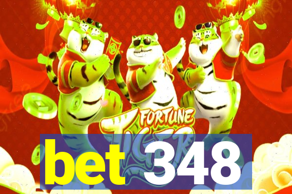 bet 348