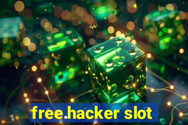 free.hacker slot