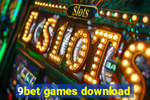 9bet games download