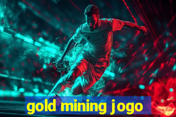 gold mining jogo