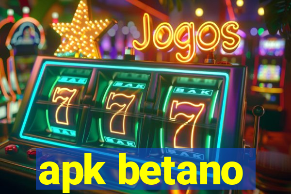 apk betano